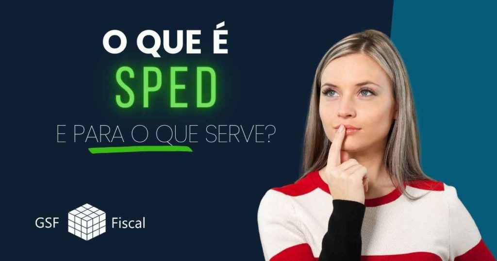 O que é o SPED e para o que serve?